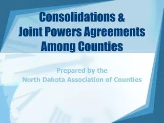 Consolidations &amp; Joint Powers Agreements Among Counties