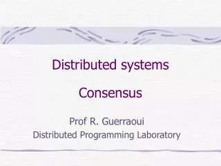 Distributed systems Consensus