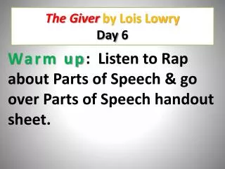 The Giver by Lois Lowry Day 6
