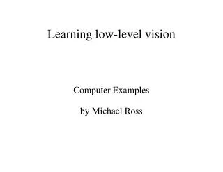 Learning low-level vision