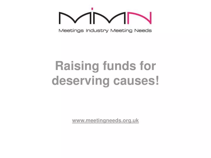 raising funds for deserving causes www meetingneeds org uk