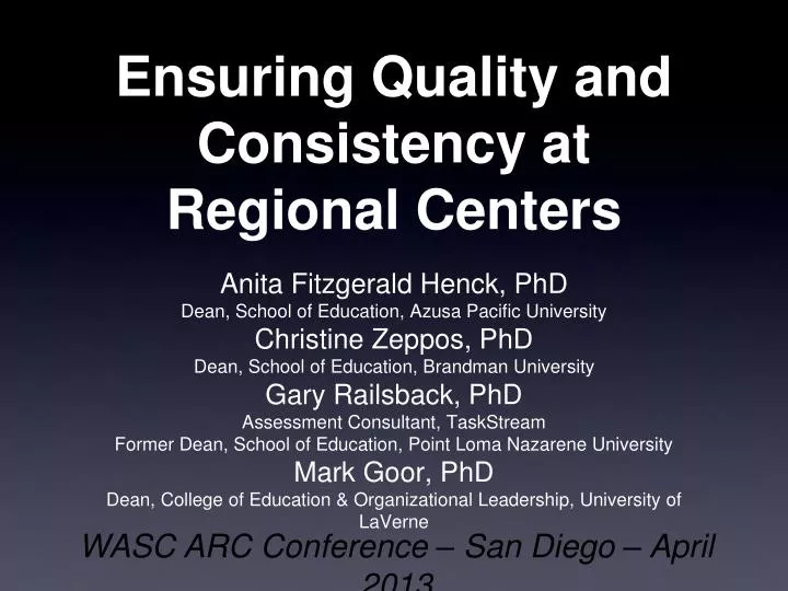 ensuring quality and consistency at regional centers