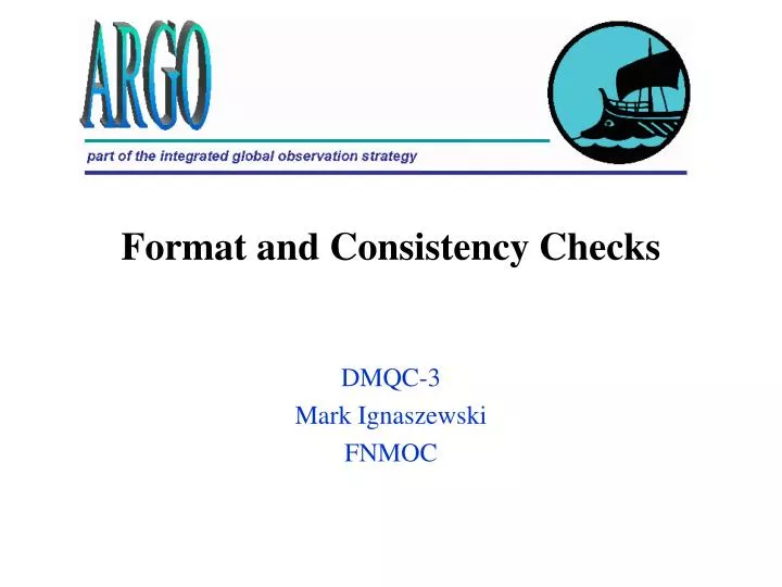 format and consistency checks