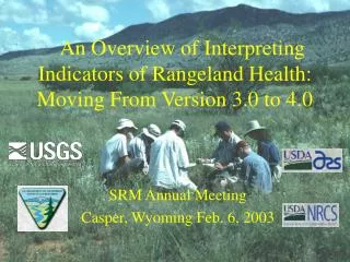An Overview of Interpreting Indicators of Rangeland Health: Moving From Version 3.0 to 4.0