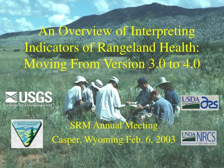 an overview of interpreting indicators of rangeland health moving from version 3 0 to 4 0