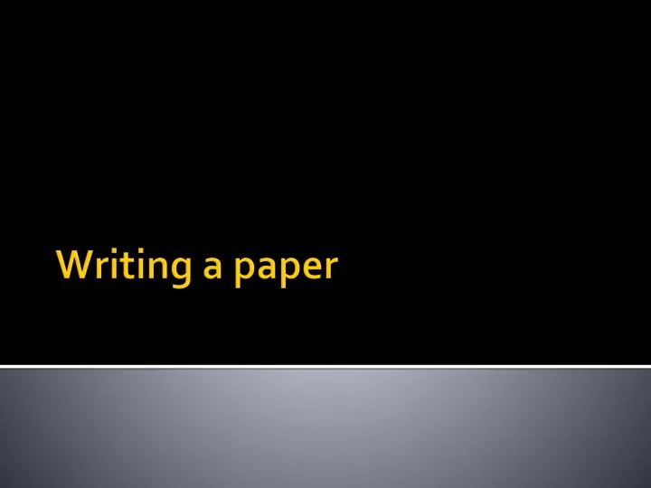 writing a paper