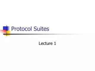 Protocol Suites