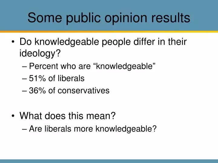 some public opinion results