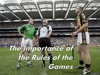 The Importance of the Rules of the Games