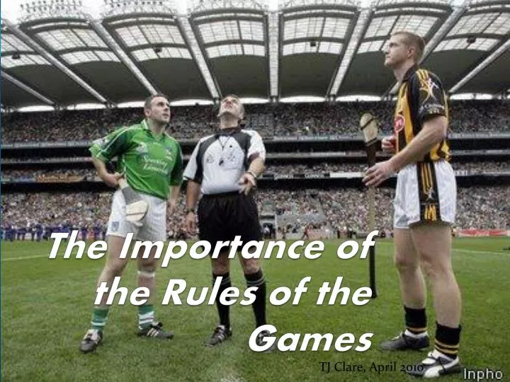 the importance of the rules of the games