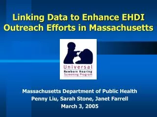 Linking Data to Enhance EHDI Outreach Efforts in Massachusetts