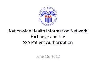 Nationwide Health Information Network Exchange and the SSA Patient Authorization
