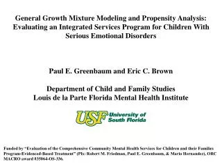 General Growth Mixture Modeling and Propensity Analysis: Evaluating an Integrated Services Program for Children With