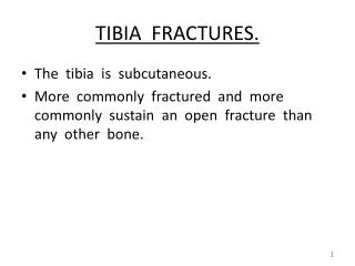 TIBIA FRACTURES.