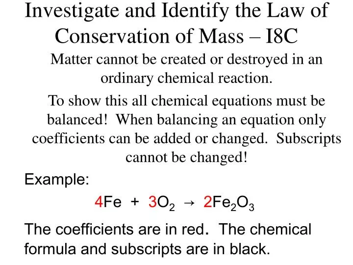 investigate and identify the law of conservation of mass i8c