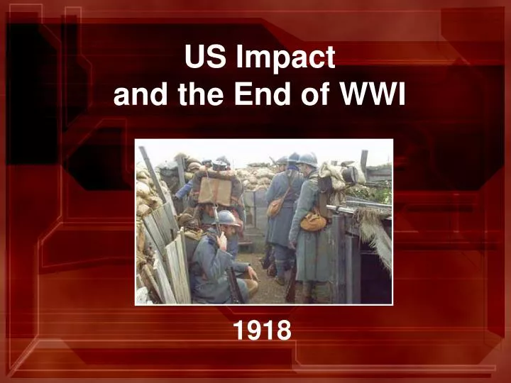 us impact and the end of wwi