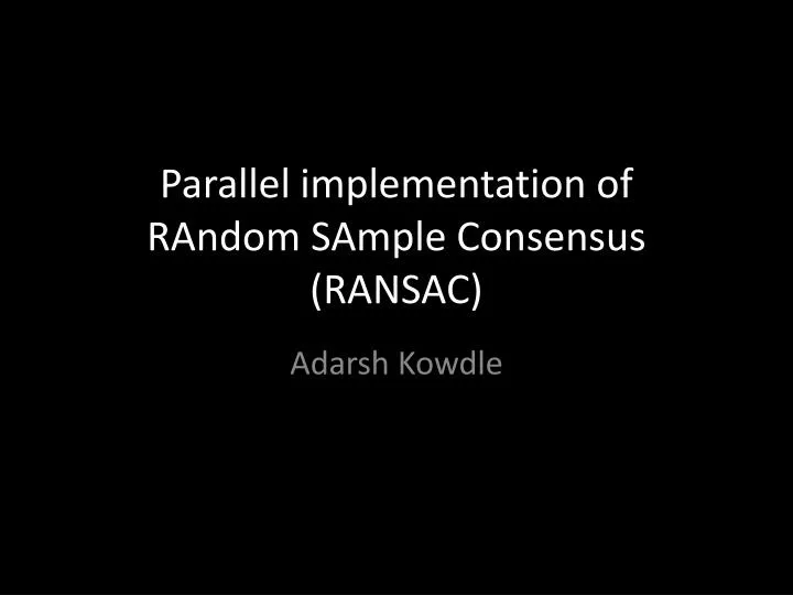parallel implementation of random sample consensus ransac