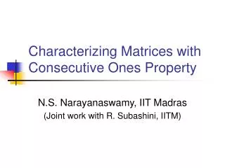 Characterizing Matrices with Consecutive Ones Property