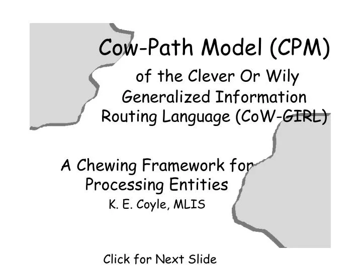 cow path model cpm of the clever or wily generalized information routing language cow girl