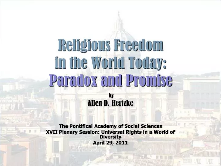 religious freedom in the world today paradox and promise