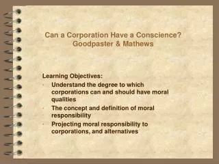 Can a Corporation Have a Conscience? Goodpaster &amp; Mathews