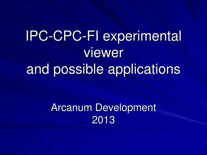 ipc cpc fi experimental viewer and possible applications