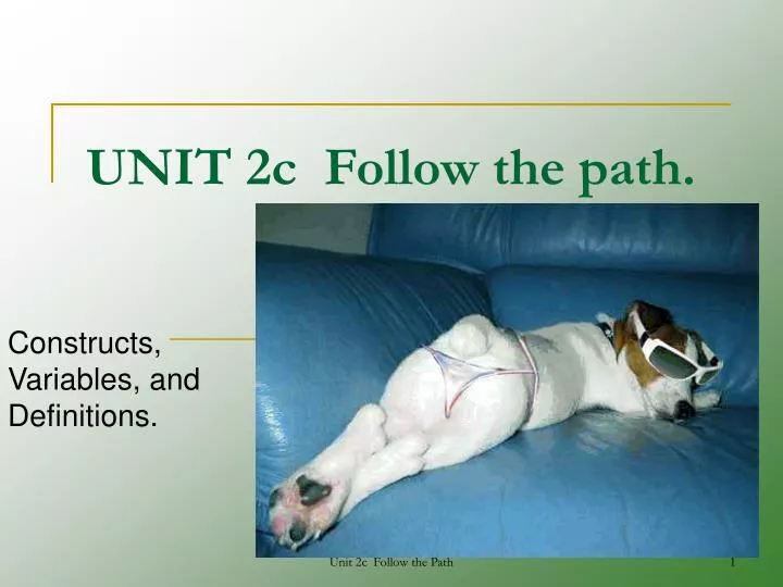 unit 2c follow the path