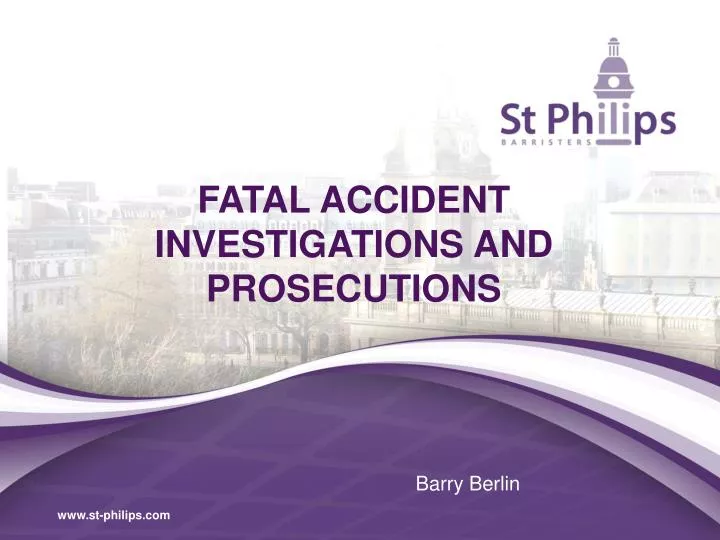 fatal accident investigations and prosecutions