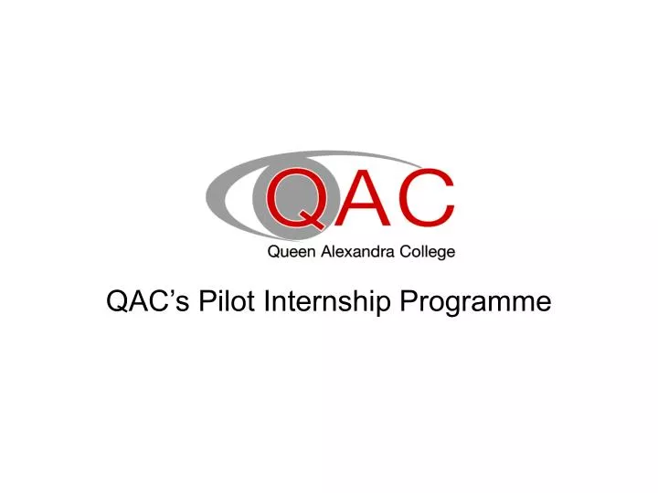 qac s pilot internship programme