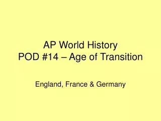 ap world history pod 14 age of transition
