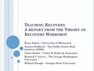 Teaching Recovery A report from the Theory of Recovery Workshop