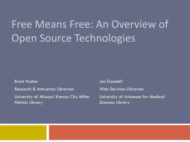 free means free an overview of open source technologies