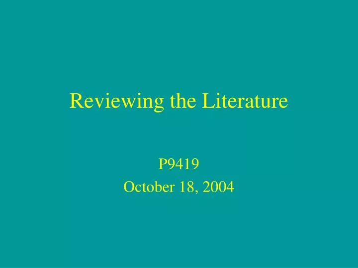 reviewing the literature