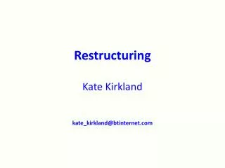 Restructuring Kate Kirkland