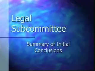 Legal Subcommittee