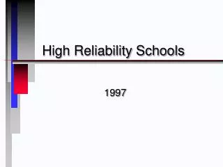 High Reliability Schools