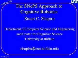 The SNePS Approach to Cognitive Robotics