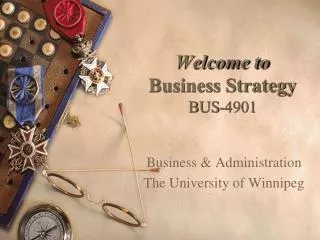 Welcome to Business Strategy BUS-4901