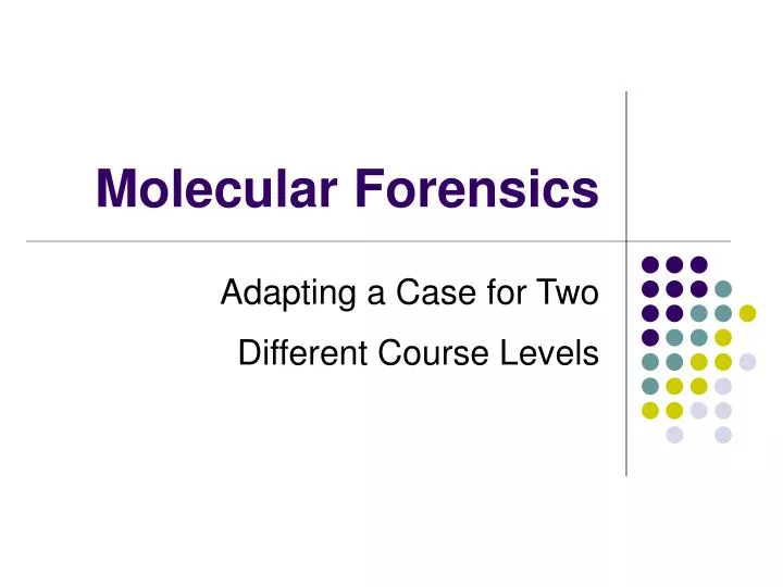 molecular forensics