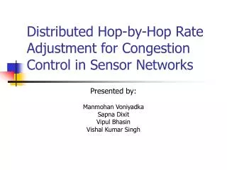 Distributed Hop-by-Hop Rate Adjustment for Congestion Control in Sensor Networks