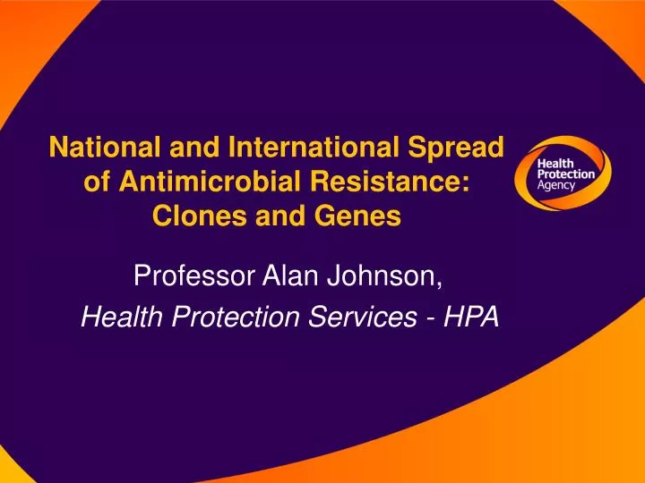 national and international spread of antimicrobial resistance clones and genes