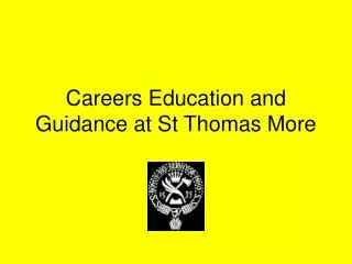 Careers Education and Guidance at St Thomas More