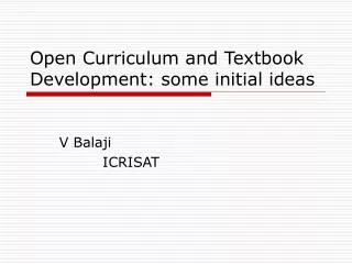 Open Curriculum and Textbook Development: some initial ideas