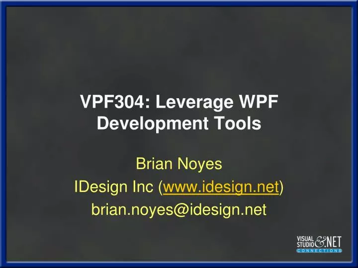 vpf304 leverage wpf development tools