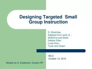 Designing Targeted Small Group Instruction