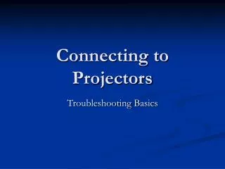 Connecting to Projectors