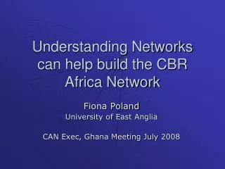 Understanding Networks can help build the CBR Africa Network