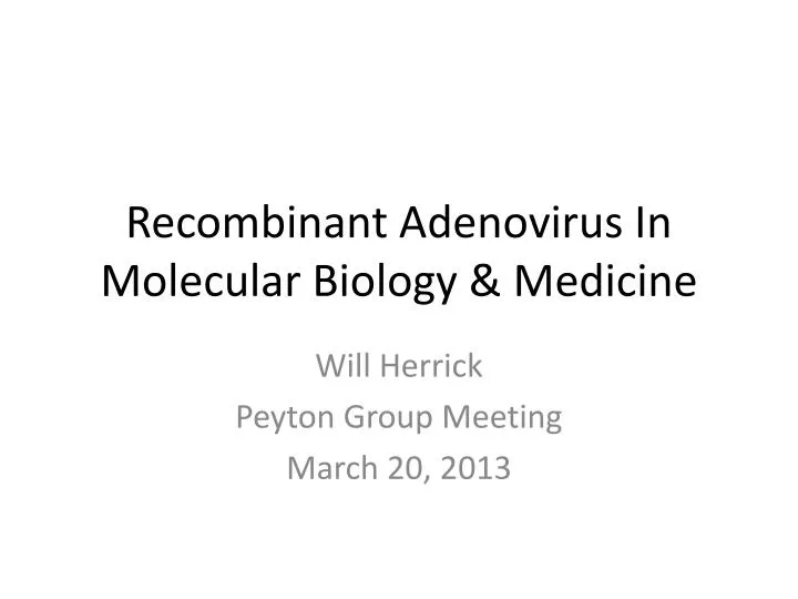 recombinant adenovirus in molecular biology medicine