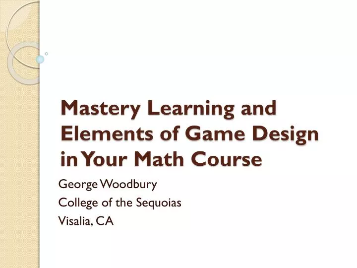 mastery learning and elements of game design in your math course
