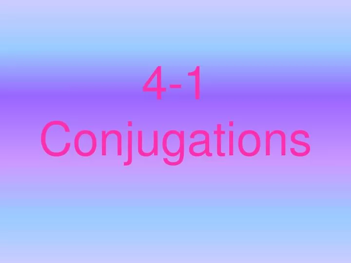 4 1 conjugations